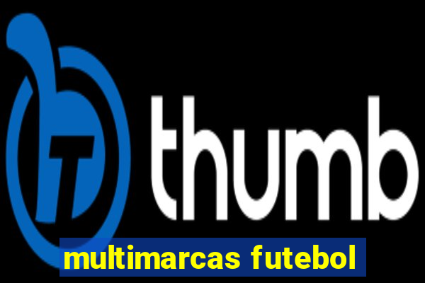 multimarcas futebol